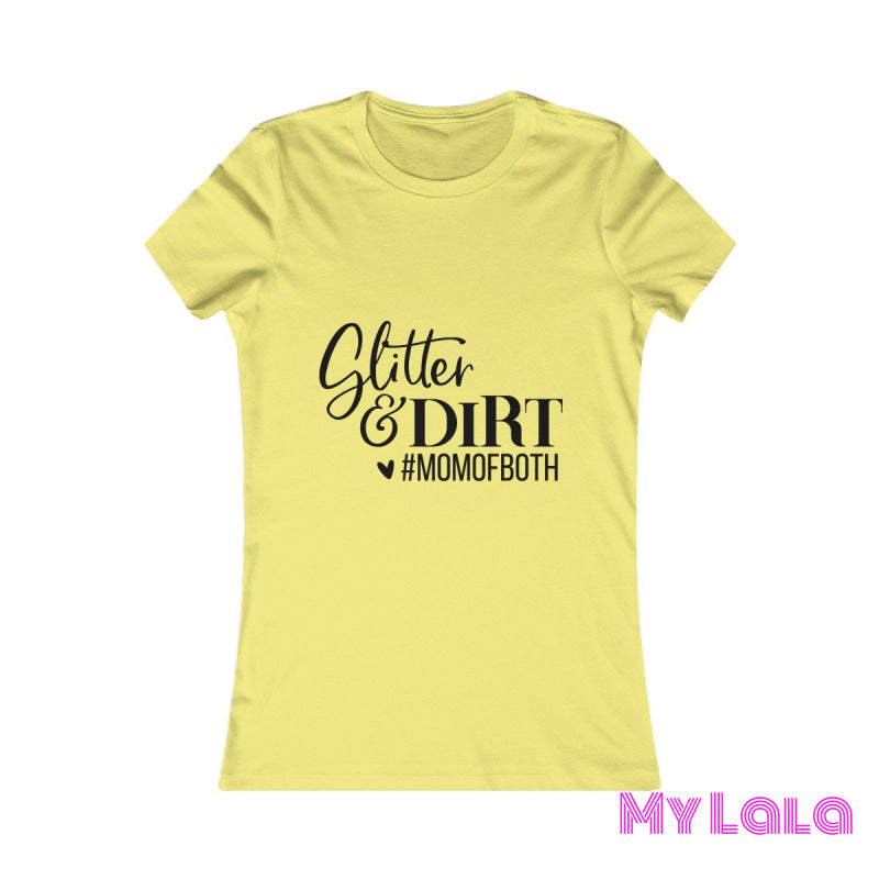 Glitter & Dirt Favorite Graphic Tee - My Lala Leggings