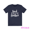 Tired as a Mother Graphic Tee - My Lala Leggings