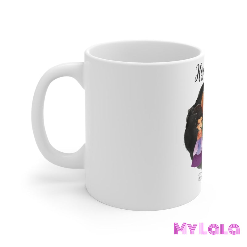 Hey Witches Its Time Mug 11Oz